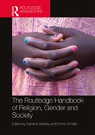 Caroline Tomalin Starkey, Caroline Starkey, Starkey Caroline, Emma Tomalin, Tomalin Emma - Routledge Handbook of Religion, Gender and Society