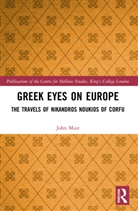 John Muir, Muir John - Greek Eyes on Europe