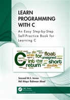 Md Atiqur Rahman Ahad, Sazzad M.S. Imran, Sazzad M.s. Ahad Imran - Learn Programming With C