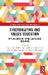 Angel Nga Man Chan Leung, Kevin Ka Shing Chan, John Chi-Kin Lee, Angel Nga Man Leung, Catalina Sau Man Ng - Cyberbullying and Values Education