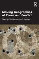 Dr. Colin (Utah State University Flint, Kara E. Dempsey, Colin Flint, Flint Colin - Making Geographies of Peace and Conflict