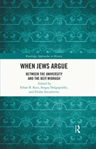 Ethan B. Dolgopolski Katz, Elisha Ancselovits, Sergey Dolgopolski, Dolgopolski Sergey, Ethan B. Katz, Katz Ethan B. - When Jews Argue