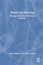 Ashita Aggarwal, Ashita (S.p. Jain Institute of Managemen Aggarwal, Suraj Commuri - Brands and Branding