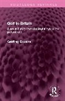Geoffrey Cousins - Golf in Britain