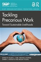 Stuart C. (Stuart C. Carr Is Unesco Professo Carr, Stuart C. Carr, Carr Stuart C., Darrin J. Hodgetts, Veronica Hopner, Megan Young... - Tackling Precarious Work