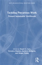 Stuart C. (Stuart C. Carr Is Unesco Professo Carr, Stuart C. Carr, Carr Stuart C., Darrin J. Hodgetts, Veronica Hopner, Megan Young... - Tackling Precarious Work