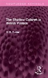 D. R. Turner, Turner D. R. - Shadow Cabinet in British Politics