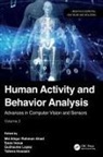 MD Atiqur Rahman Inoue Ahad, Md Atiqur Rahman Ahad, Tahera Hossain, Sozo Inoue, Guillaume Lopez, Lopez Guillaume - Human Activity and Behavior Analysis