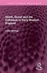 Clare Gittings, Gittings Clare - Death, Burial and the Individual in Early Modern England