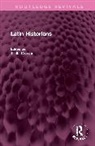 T. A. Dorey, T. A. Dorey - Latin Historians