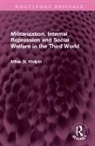 Miles D Wolpin - Militarization, Internal Repression and Social Welfare in the Third