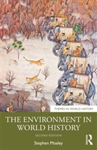 Stephen Mosley, Stephen (Leeds Metropolitan University Mosley, Mosley Stephen - Environment in World History
