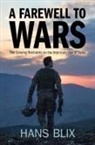 Hans Blix, Hans (International Atomic Energy Agency) Blix, Blix Hans - Farewell to Wars