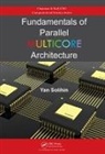 Yan Solihin, Yan (Solihin Publishing and Consulting Solihin, Solihin Yan - Fundamentals of Parallel Multicore Architecture