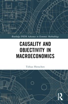 Tobias Henschen - Causality and Objectivity in Macroeconomics