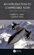 Forrest E. Ames, Forrest E. (University of North Dakota Ames, Clement C. Tang - Introduction to Compressible Flow
