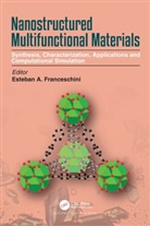 Esteban A. Franceschini, Esteban A. Franceschini - Nanostructured Multifunctional Materials