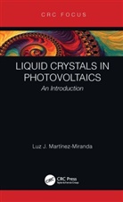 . Luz J Martinez-Miranda, Dr. Luz J Martinez-Miranda - Liquid Crystals in Photovoltaics
