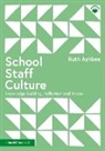 Ruth Ashbee, Ashbee Ruth - School Staff Culture