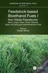 Ozcan Konur, Ozcan Konur, Konur Ozcan - Feedstock-Based Bioethanol Fuels. I. Non-Waste Feedstocks