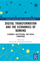 Piotr Williams ?Asak, Piotr Lasak, Piotr Łasak, Jonathan Williams, Williams Jonathan - Digital Transformation and the Economics of Banking