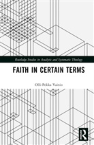 Olli-Pekka Vainio, Vainio Olli-Pekka - Faith in Certain Terms