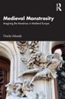 Charity Urbanski - Medieval Monstrosity