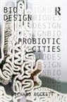 Richard Beckett, Richard (University College London Beckett, Beckett Richard - Probiotic Cities