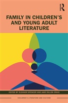 Eleanor Dillon Craig Spencer, Jade Dillon Craig, Eleanor Spencer, Spencer Eleanor - Family in Childrens and Young Adult Literature