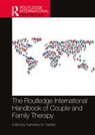 Katherine M. (University of Las Vegas Hertlein, Katherine M. Hertlein, Hertlein Katherine M. - Routledge International Handbook of Couple and Family Therapy