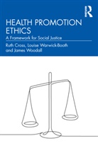 Ruth Cross, Ruth Warwick-Booth Cross, Louise Warwick-Booth, Warwick-Booth Louise, James Woodall - Health Promotion Ethics