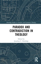 Jonathan Rutledge, Jonathan Rutledge - Paradox and Contradiction in Theology
