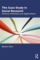 Barbara Sena, Barbara (University of St Thomas Sena, Sena Barbara - Case Study in Social Research
