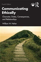 William Neher, William (Butler University Neher, Neher William - Communicating Ethically