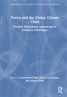 Amatoritsero Kleppe Ede, Amatoritsero Ede, Ede Amatoritsero, Sandra Lee Kleppe, Angela Sorby, Sorby Angela - Poetry and the Global Climate Crisis