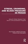 David A. D'Atri, Edward F. Fitzgerald, Stanislav V. Kasl, Adrian M. Ostfeld, Adrian M. Kasl Ostfeld - Stress, Crowding, and Blood Pressure in Prison