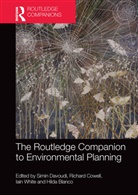 Simin Cowell Davoudi, Hilda Blanco, Blanco Hilda, Richard Cowell, Cowell Richard, Simin Davoudi... - Routledge Companion to Environmental Planning