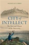Nicholas B. Dirks, Nicholas B. (New York Academy of Sciences) Dirks - City of Intellect