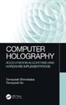 Tomoyoshi Ito, Tomoyoshi Shimobaba, Tomoyoshi (Chiba University Shimobaba, Tomoyoshi Ito Shimobaba - Computer Holography