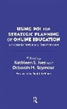 Kathleen S. Seymour Ives, Kathleen S. Ives, Deborah M. Seymour, Seymour Deborah M. - Using Roi for Strategic Planning of Online Education