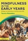 Yasmin Mukadam - Mindfulness in Early Years