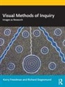 Kerry Freedman, Kerry Siegesmund Freedman, Freedman Kerry, Richard Siegesmund, Siegesmund Richard - Visual Methods of Inquiry