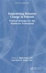 Beth Faries Frates, Mark D. Faries, Beth Frates - Empowering Behavior Change in Patients