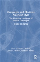Candice J. Thurber Nelson, David A Dulio, Candice J. Nelson, Nelson Candice J., James A. Thurber - Campaigns and Elections American Style