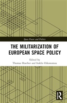 Thomas (Essca Hoerber, Thomas Hoerber, Iraklis Oikonomou, Oikonomou Iraklis - Militarization of European Space Policy