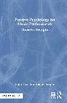 Nancy Kirsner, Raina Murnak, Raina Kirsner Murnak - Positive Psychology for Music Professionals