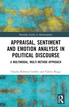 Claudia Roberta Combei, Claudia Roberta Reggi Combei, Valeria Reggi - Appraisal, Sentiment and Emotion Analysis in Political Discourse