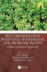 Amit (Lucknow Univ.) Bauddh Kumar, Kuldeep Bauddh, Bauddh Kuldeep, Amit Kumar, Kumar Amit, Sudhakar Srivastava - Phytoremediation Potential of Medicinal and Aromatic Plants