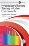 Shailesh Shankar Deshpande, Shailesh Shankar (Tcs Research Tata Con Deshpande, Arun B. Inamdar, Inamdar Arun B. - Hyperspectral Remote Sensing in Urban Environments