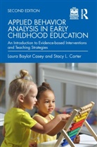 Stacy L. Carter, Carter Stacy L., Laura Baylot Casey, Laura Baylot (University of Memphis Casey, Casey Laura Baylot - Applied Behavior Analysis in Early Childhood Education